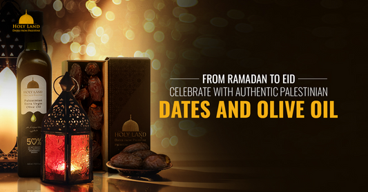 Celebrate EID with Medjool Dates and Olive Oil